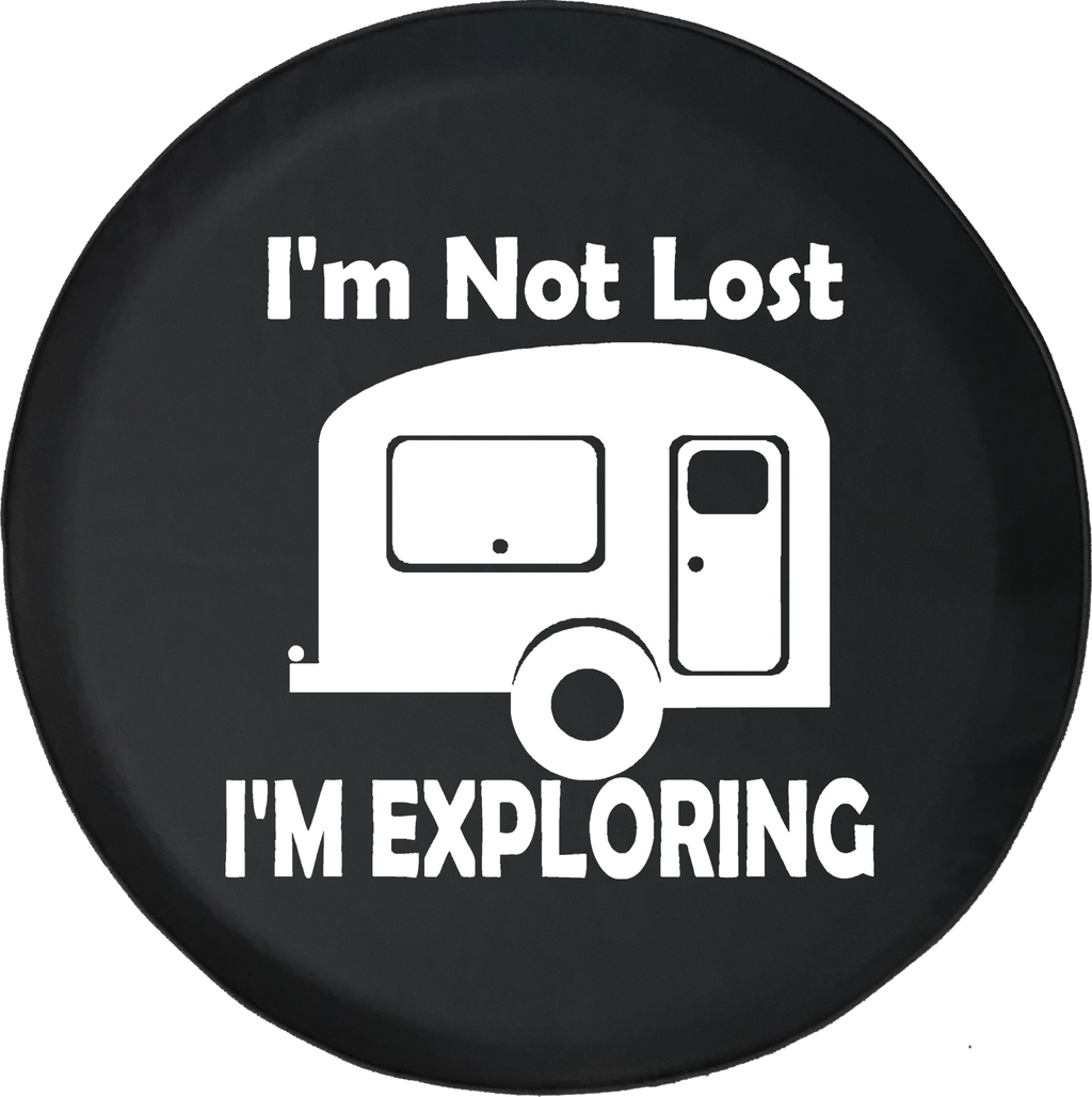 I'm Not Lost I'm Exploring RV Camper Trailer Offroad Jeep RV Camper Spare Tire Cover J283 - TireCoverPro 