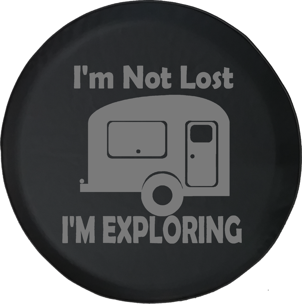 I'm Not Lost I'm Exploring RV Camper Trailer Offroad Jeep RV Camper Spare Tire Cover J283 - TireCoverPro 