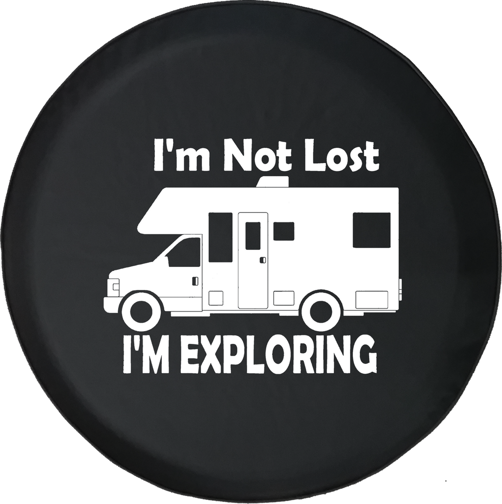 I'm Not Lost I'm Exploring RV Motorhome Trailer Offroad Jeep RV Camper Spare Tire Cover J285 - TireCoverPro 