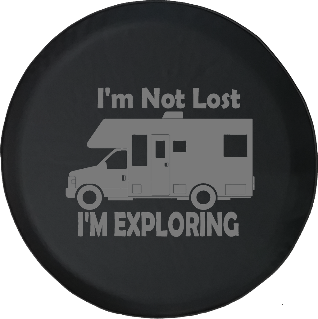 I'm Not Lost I'm Exploring RV Motorhome Trailer Offroad Jeep RV Camper Spare Tire Cover J285 - TireCoverPro 