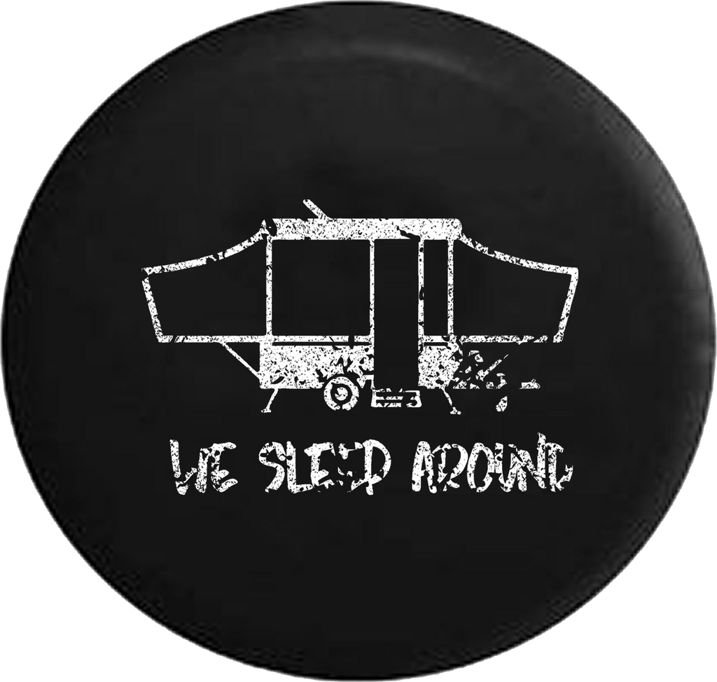 Distressed - We Sleep Around PopUp RV Camper Jeep Camper Spare Tire Cover H436 35 inch